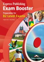 Exam booster. Preparation for B2 Level Exams. B2+ lygis. XII kl. XI m. m.